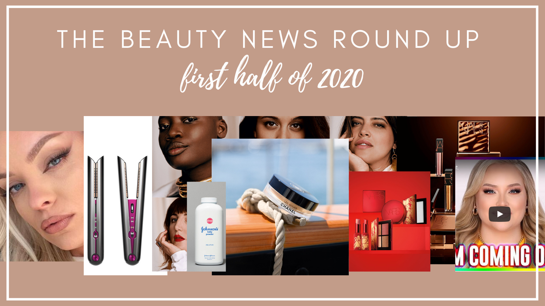 The beauty news round up - for the first half of 2020