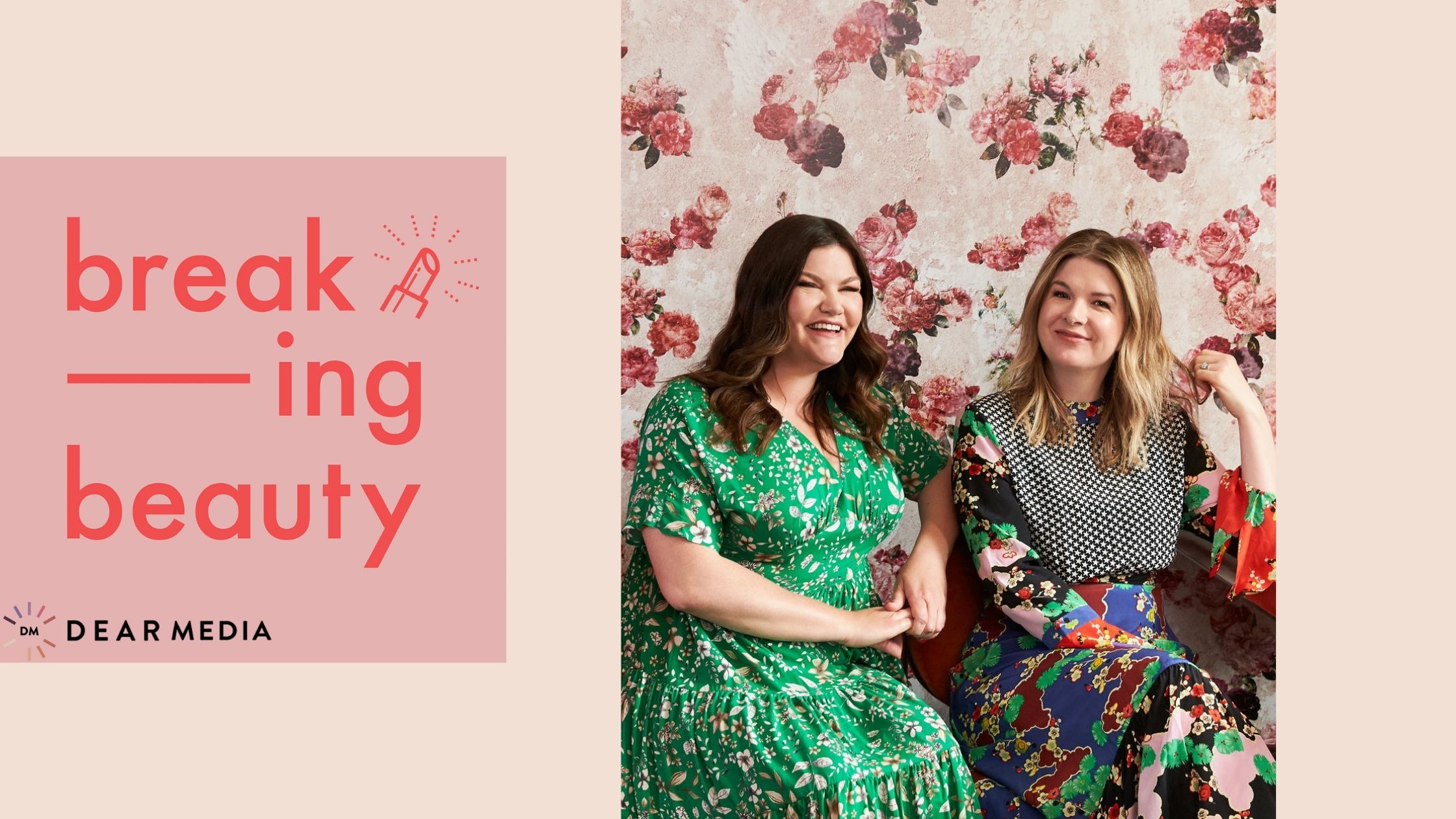 breaking beauty podcast