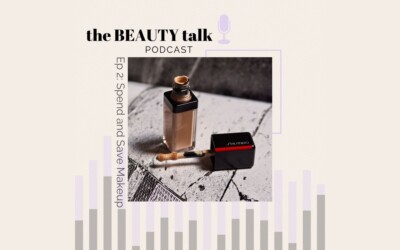 EP: 2. Spend and Save Makeup Categories [PODCAST]