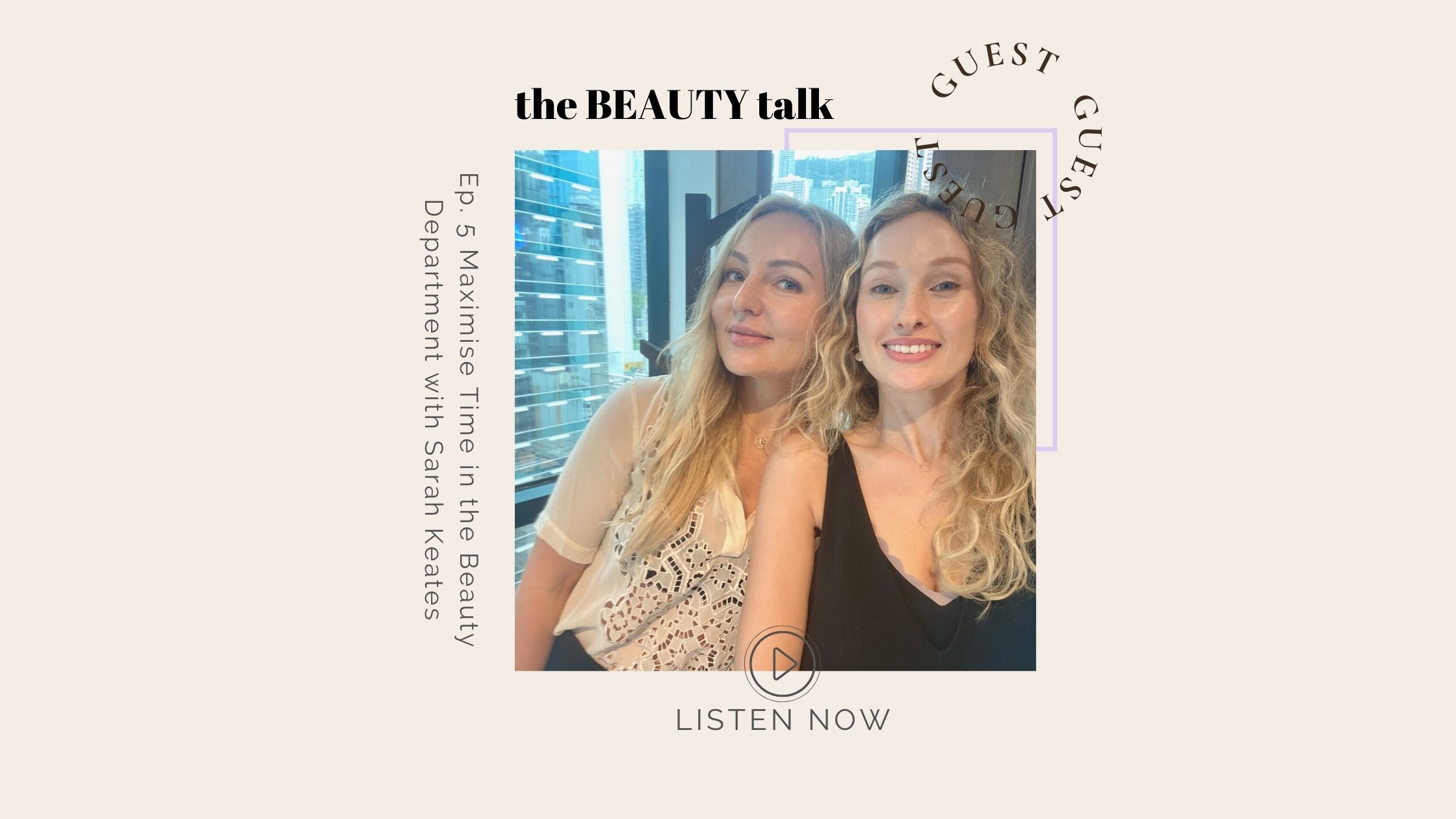 sarah keates podcast the beauty talk