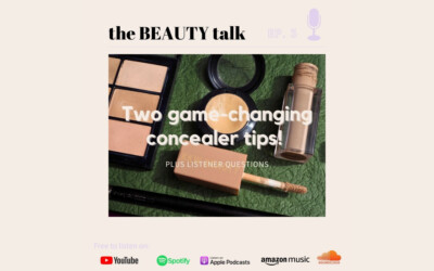 Ep. 3 Two game changing concealer tips! [PODCAST]